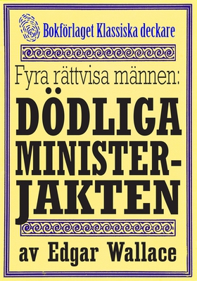 De fyra rättvisa männen: Den blodiga jakten på 