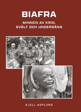 Biafra : minnen av krig, svält och undergång (e