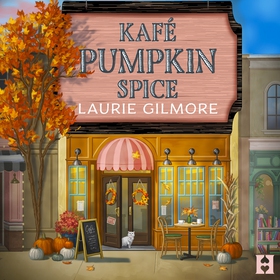 Kafé Pumpkin Spice (ljudbok) av Laurie Gilmore