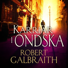 Karriär i ondska (ljudbok) av Robert Galbraith