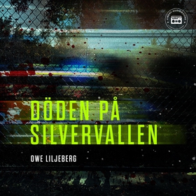 Döden på Silvervallen (ljudbok) av Owe Liljeber