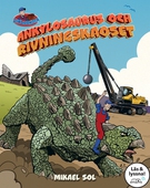 Ankylosaurus och rivningskaoset (Läs & lyssna)