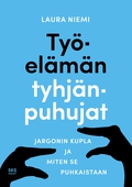 Työelämän tyhjänpuhujat