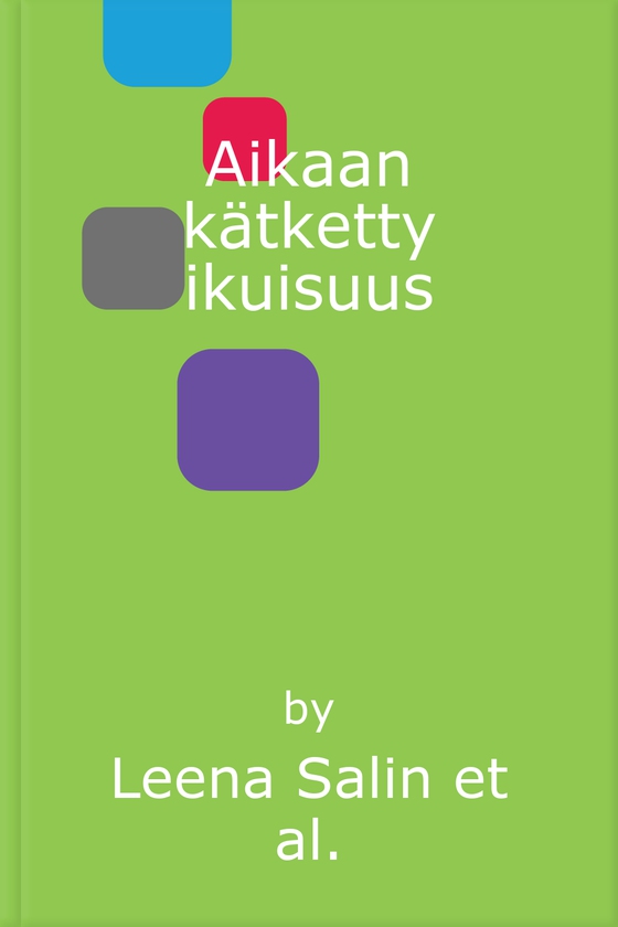 Aikaan kätketty ikuisuus