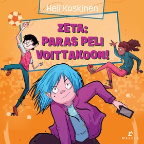 Zeta: Paras peli voittakoon! (ljudbok) av Heli 