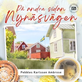 På andra sidan Nynäsvägen (ljudbok) av Pebbles 