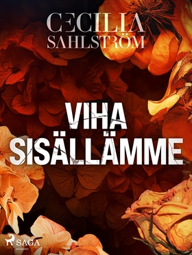 Viha sisällämme (e-bok) av Cecilia Sahlström