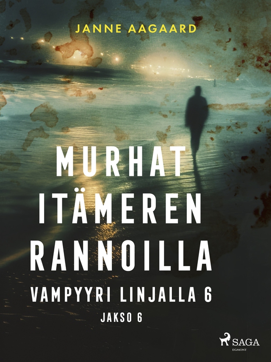 Murhat Itämeren rannoilla 6: Vampyyri linjalla 6