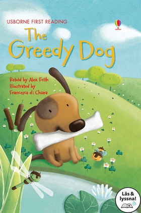 The Greedy Dog (Läs & lyssna) (e-bok) av Alex F