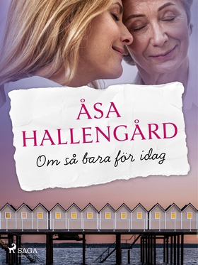 Om så bara för idag (e-bok) av Åsa Hallengård