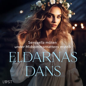 Eldarnas Dans: Sensuella möten under Midsommarn