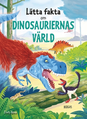 Lätta fakta om dinosauriernas värld (e-bok) av 