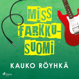 Miss Farkku-Suomi (ljudbok) av Kauko Röyhkä