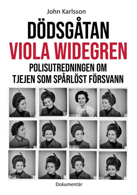Dödsgåtan Viola Widegren: Polisutredningen om t