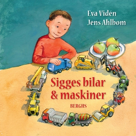 Sigges bilar & maskiner (e-bok) av Eva Vidén