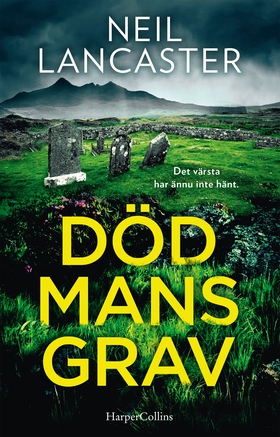 Död mans grav (e-bok) av Neil Lancaster