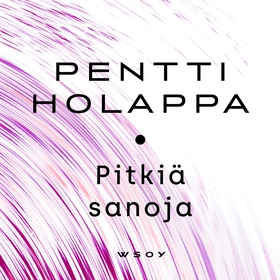 Pitkiä sanoja (ljudbok) av Pentti Holappa