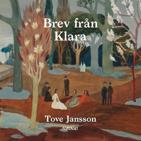 Brev från Klara (ljudbok) av Tove Jansson