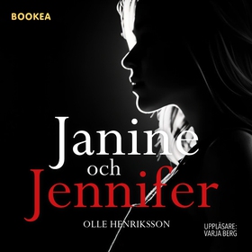 Janine och Jennifer (ljudbok) av Olle Henriksso