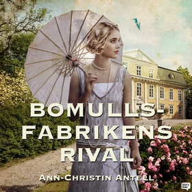 Bomullsfabrikens rival (ljudbok) av Ann-Christi