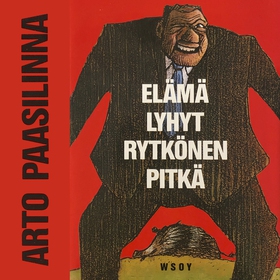Elämä lyhyt, Rytkönen pitkä (ljudbok) av Arto P
