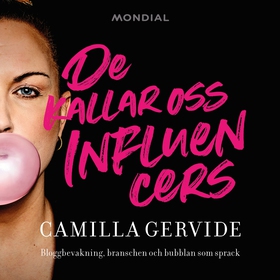 De kallar oss influencers (ljudbok) av Camilla 