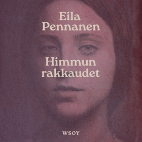 Himmun rakkaudet (ljudbok) av Eila Pennanen