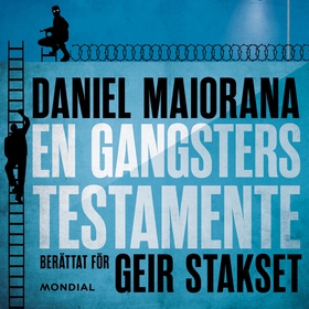 En gangsters testamente (ljudbok) av Geir Staks