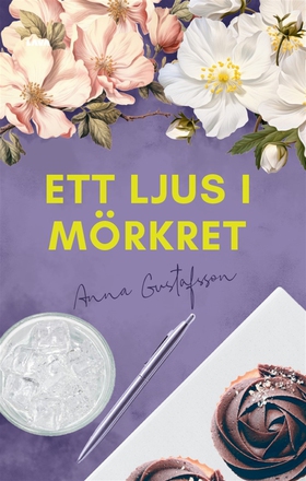 Ett ljus i mörkret (e-bok) av Anna Gustafsson