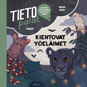 Tietopalat: Kiehtovat yöeläimet