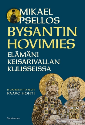 Bysantin hovimies (e-bok) av Mikael Psellos