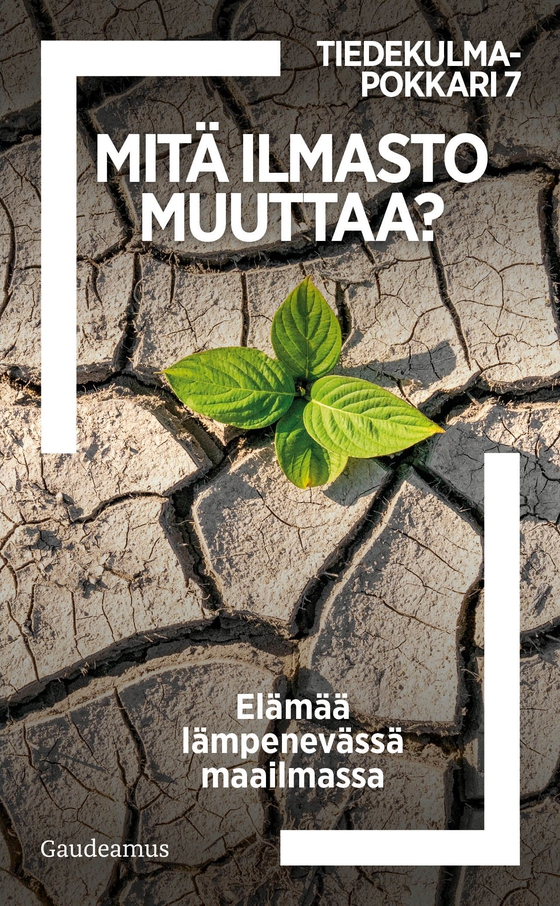 Mitä ilmasto muuttaa?
