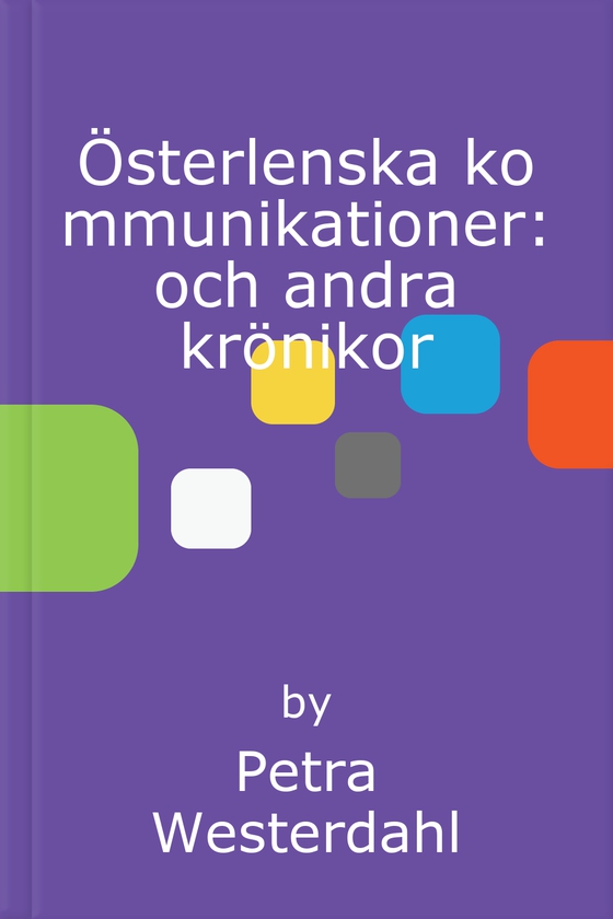 Österlenska kommunikationer: och andra krönikor