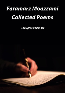Collected poems: Thoughts and more (e-bok) av F