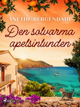 Den solvarma apelsinlunden (e-bok) av Anethe Be