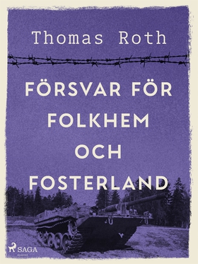 Försvar för folkhem och fosterland (e-bok) av T