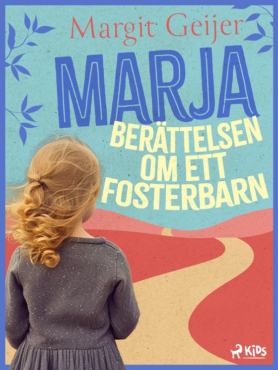 Marja : berättelsen om ett fosterbarn