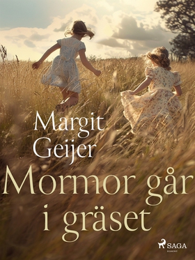 Mormor går i gräset (e-bok) av Margit Geijer
