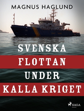 Svenska flottan under kalla kriget (e-bok) av M