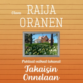 Takaisin Onnelaan (ljudbok) av Raija Oranen