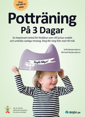 Potträning på 3 dagar : en beprövad metod för f