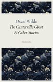 The Canterville Ghost and Other Stories