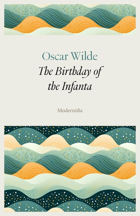 The Birthday of the Infanta (e-bok) av Oscar Wi