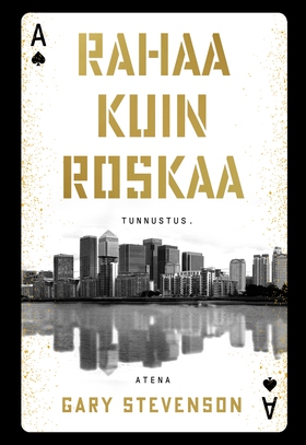 Rahaa kuin roskaa (e-bok) av Gary Stevenson