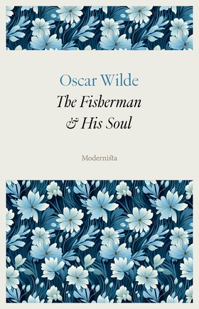 The Fisherman and His Soul (e-bok) av Oscar Wil