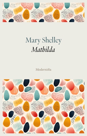 Mathilda (e-bok) av Mary Shelley