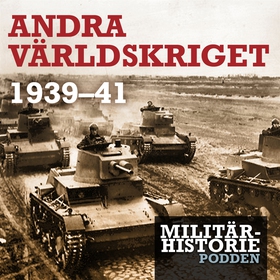 Militärhistoriepodden : andra världskriget 1939