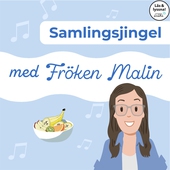 Fröken Malin - Samlingsjingel (Läs & lyssna)