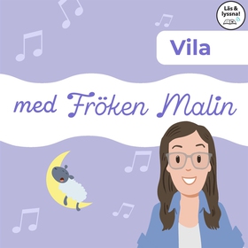 Fröken Malin - Vila (Läs & lyssna) (e-bok) av M