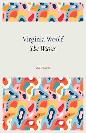 The Waves (e-bok) av Virginia Woolf